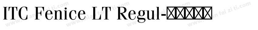 ITC Fenice LT Regul字体转换